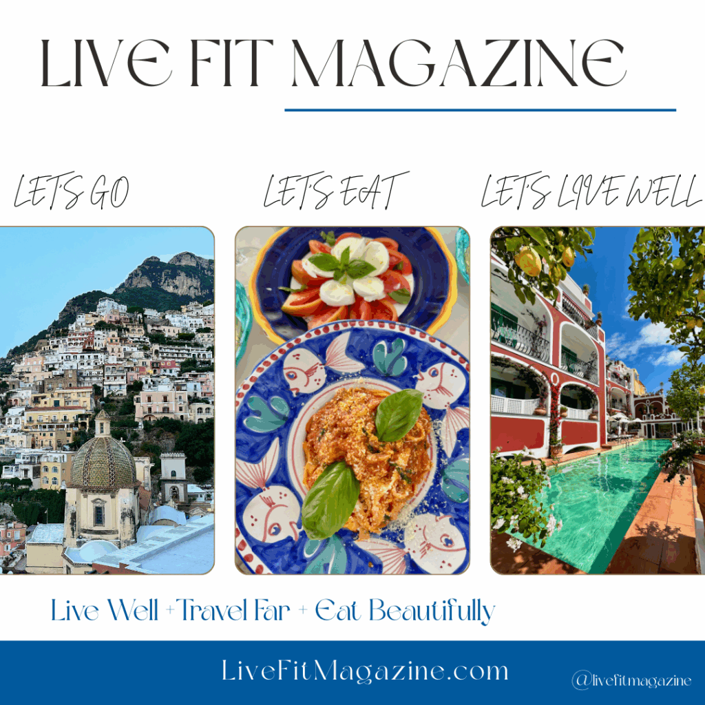 Ad for LiveFitMagazine.com, featuring Italy, pasta, and Le Sirenuse